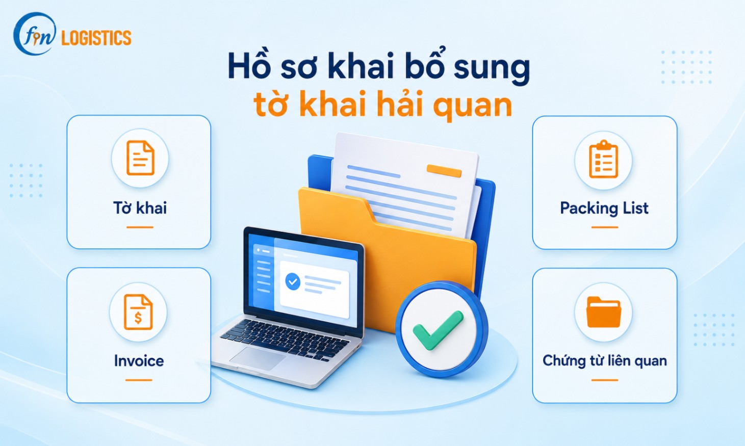 Hồ sơ khai bổ sung tờ khai hải quan gồm những gì?